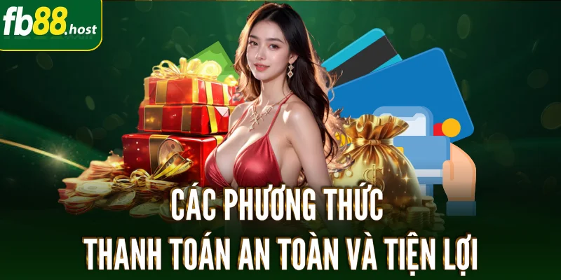 FB88 Chính Thức | Link Vào Mới Nhất + Tặng 100% Khi Đăng Ký 4 FB88-cac-phuong-thuc-thanh-toan-an-toan-va-tien-loi-tai-fb88