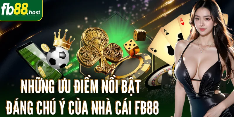 FB88 Chính Thức | Link Vào Mới Nhất + Tặng 100% Khi Đăng Ký 3 FB88-nhung-uu-diem-noi-bat-dang-chu-y-cua-nha-cai-fb88