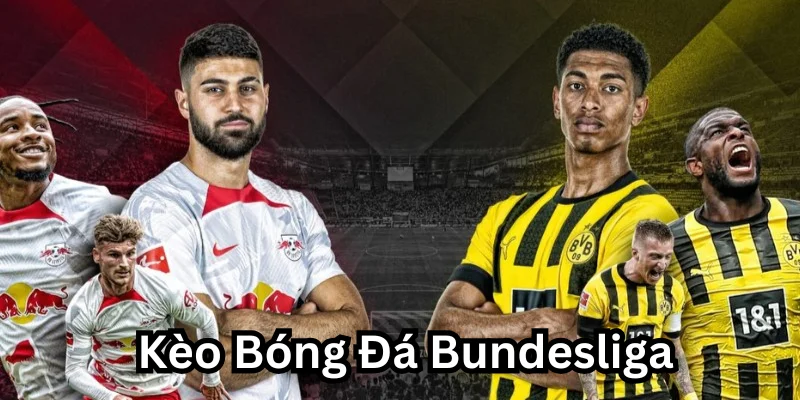 Kèo Bóng Đá Bundesliga - Cơ Hội Thắng Lớn Không Nên Bỏ Lỡ! 1 Kèo Bóng Đá Bundesliga là gì